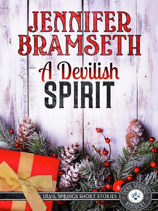 Title details for A Devilish Spirit: Devil Springs Cozy Mysteries Short Stories 2: Devil Springs Cozy Mysteries Short Stories, #2 by Jennifer Bramseth - Available